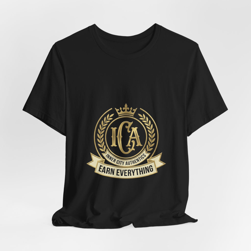 ICA Inner City Authentics Earn Everything Premium Black Tee