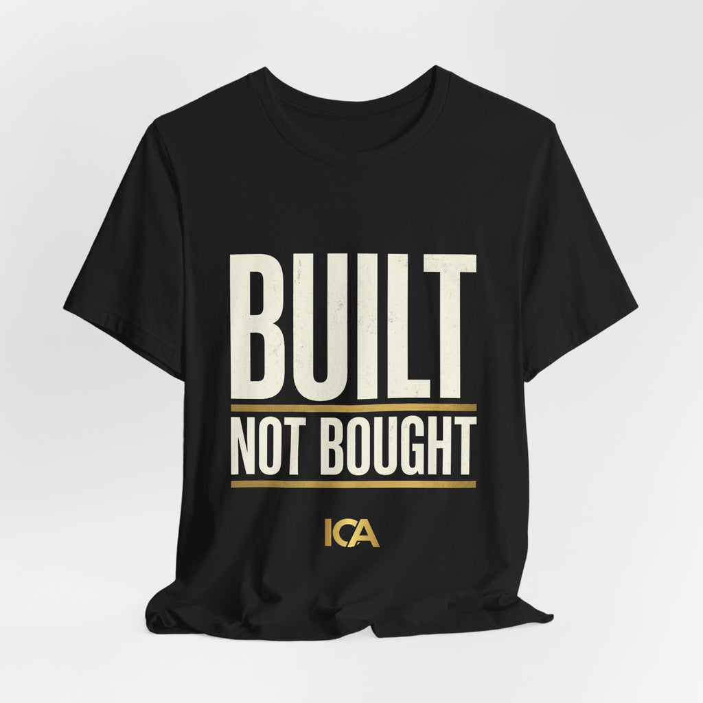 Built Not Bought
