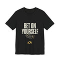 Bet On Yourself