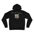 Built Not Bought Hoodie