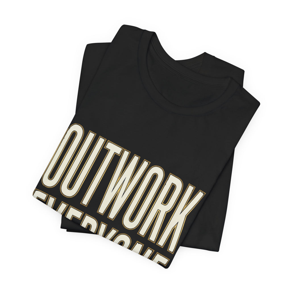 Outwork Everyone