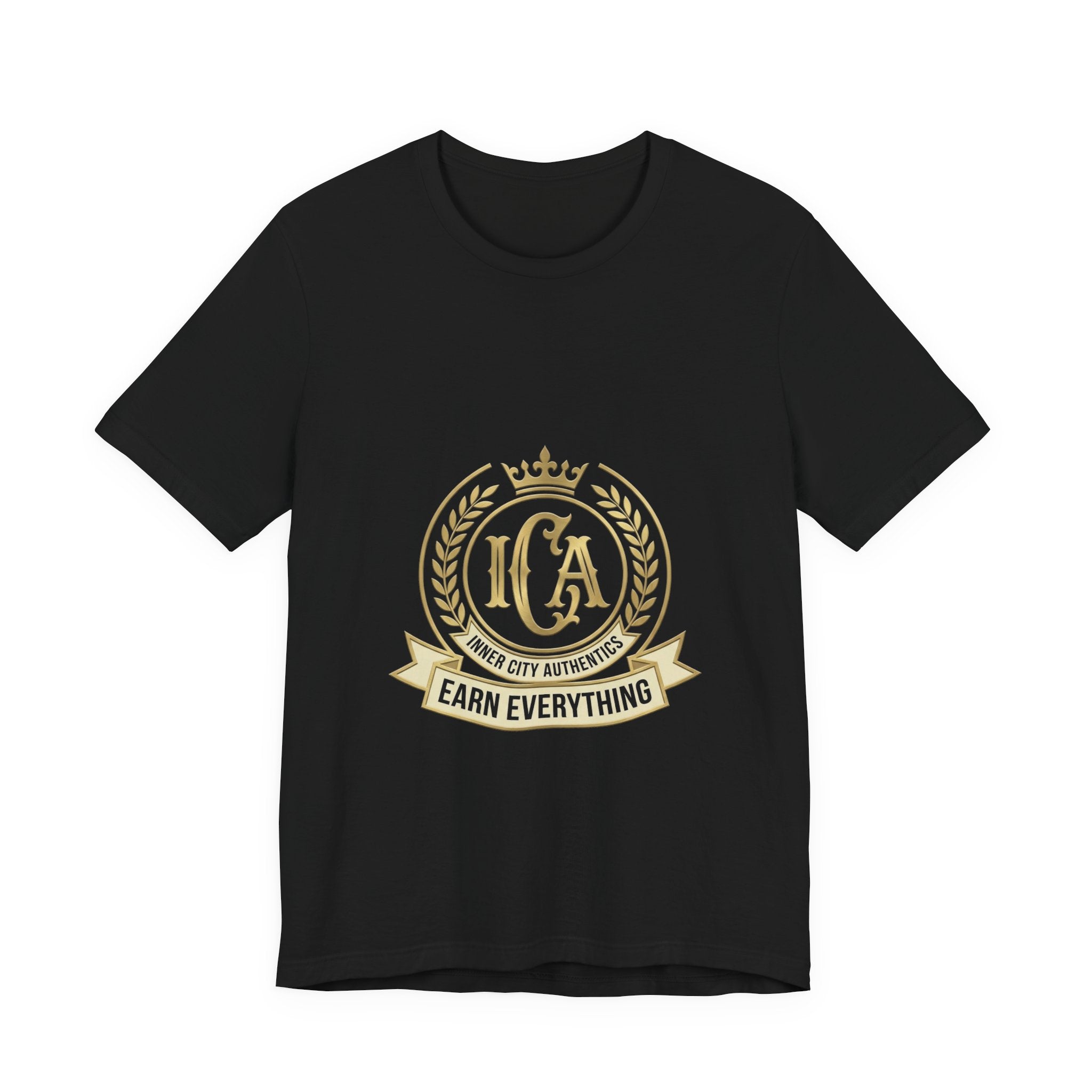 ICA Inner City Authentics Earn Everything Premium Black Tee